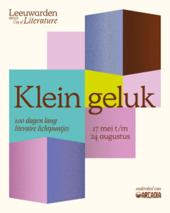 Klein Geluk, Leeuwarden City of Literature